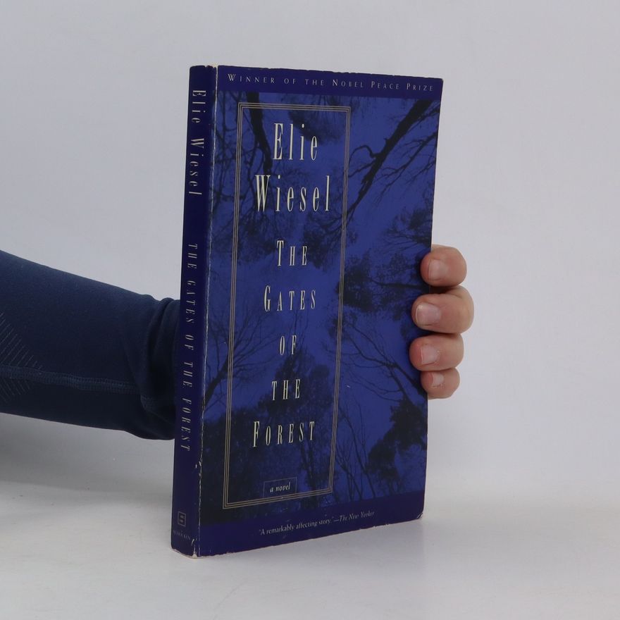 Elie Wiesel The Gates of the Forest