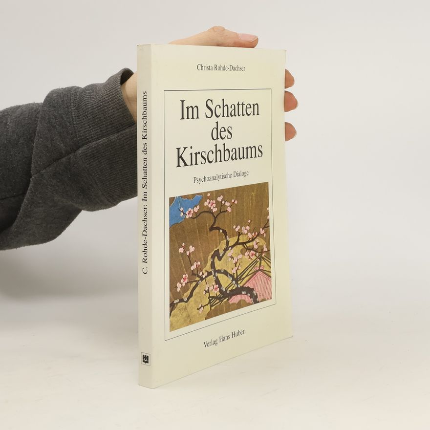 Christa Rohde-Dachser Im Schatten des Kirschbaums