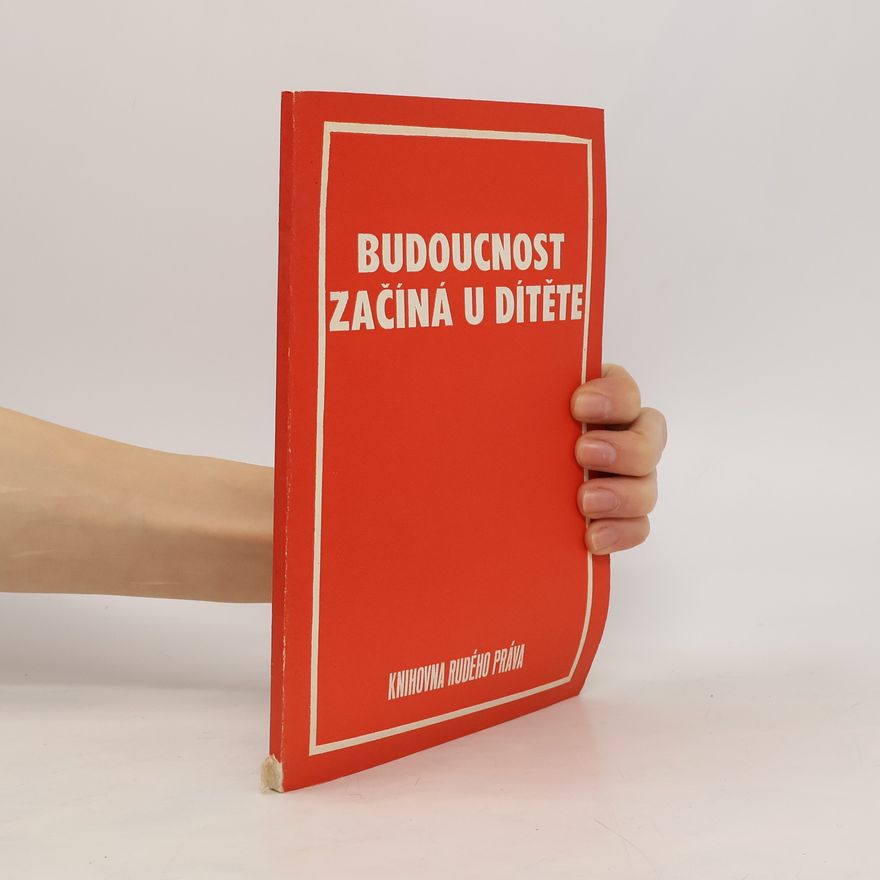 Autorenkollektiv Budoucnost začíná u dítěte
