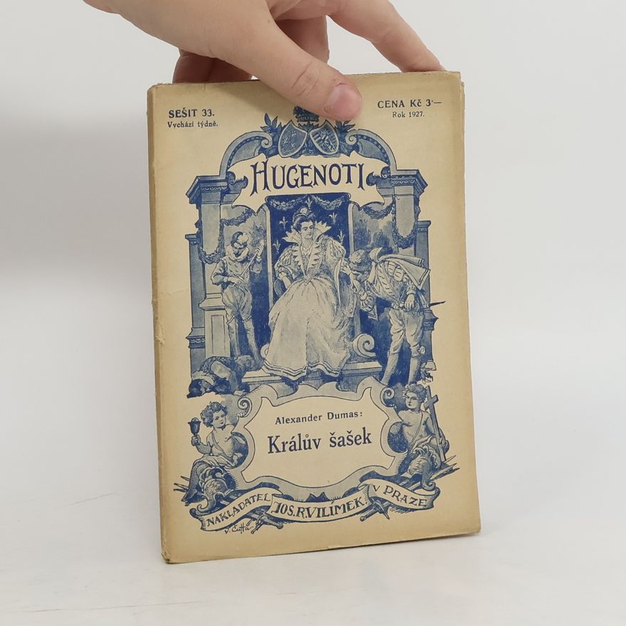 Alexandre Dumas starší Hugenoti. Králův šašek