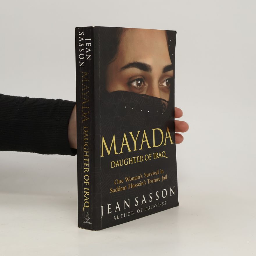 Jean Sasson Mayada. Daughter of Iraq