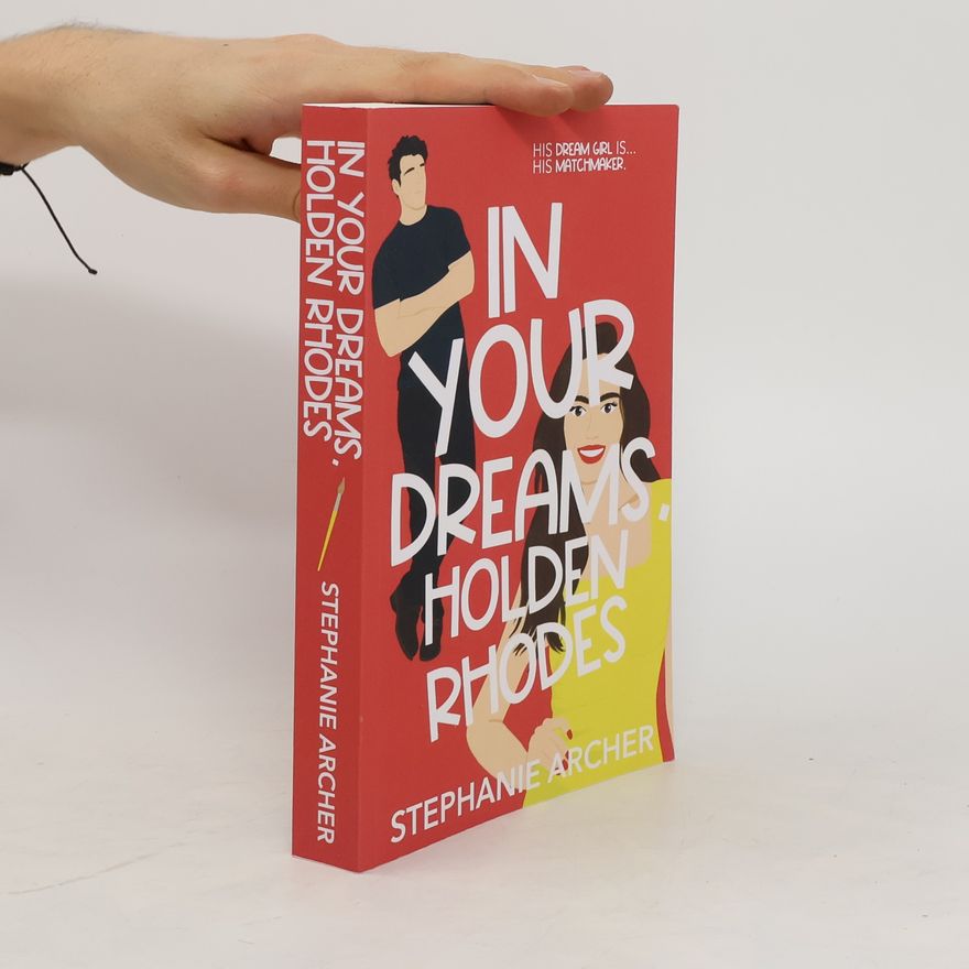 Stephanie Archer In Your Dreams, Holden Rhodes
