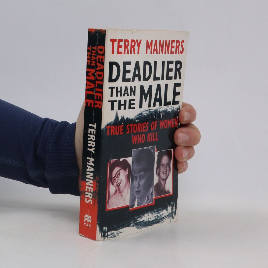 Terry Manners Deadlier Than the Male