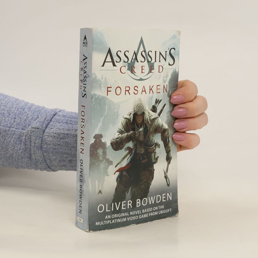 Oliver Bowden Forsaken