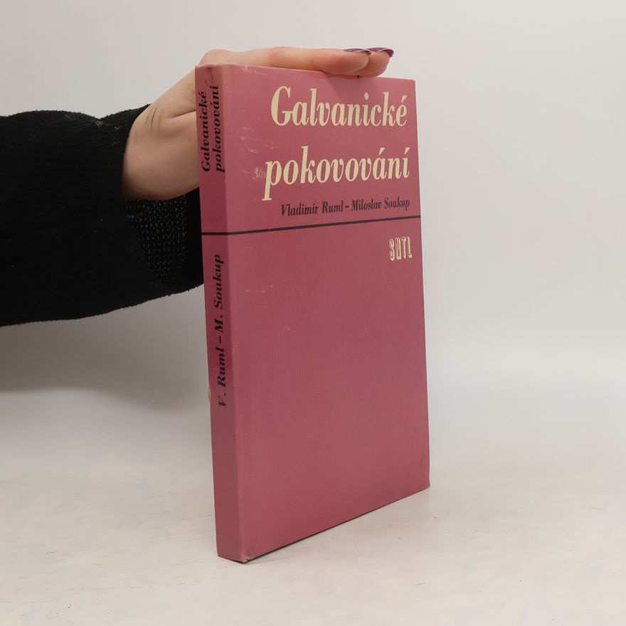 Vladimír Ruml Galvanické pokovování