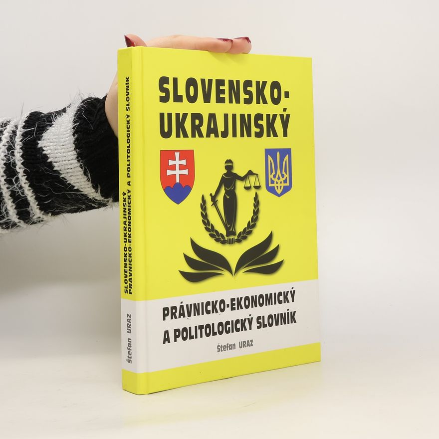 Štefan Uraz Slovensko-ukrajinský právnicko-ekonomický a politologický slovník