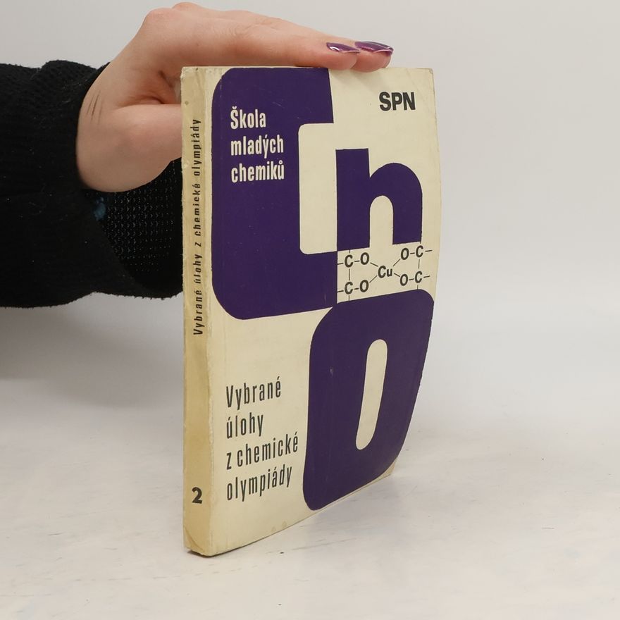 Collectif d'auteurs Vybrané úlohy z chemické olympiády ročníků 1971/1972