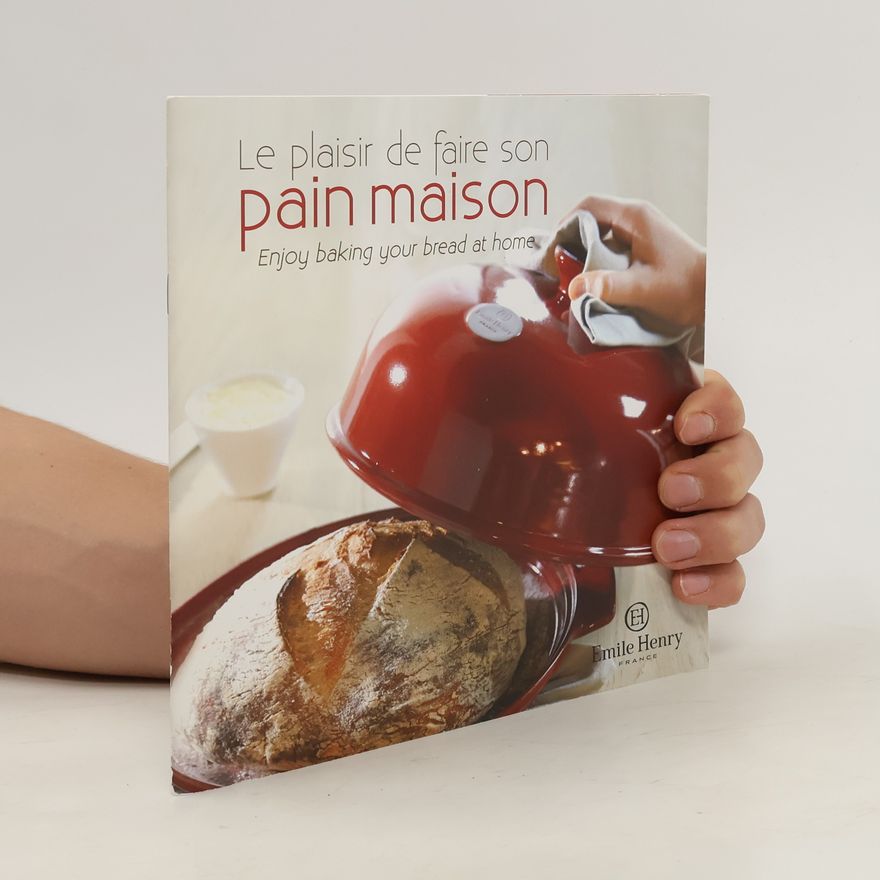 Kolektiv autorů Le plasir de faire son pain maison