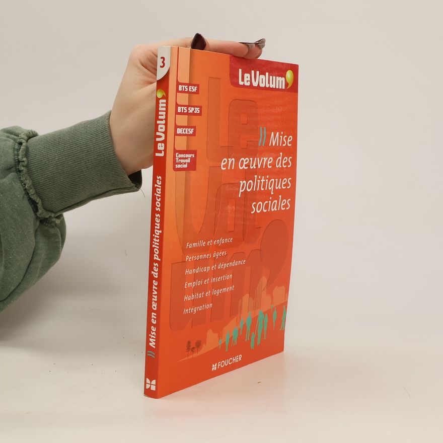 Kolektiv autorů Le Volum 3. Mise En Oeuvre Des Politiques Sociales