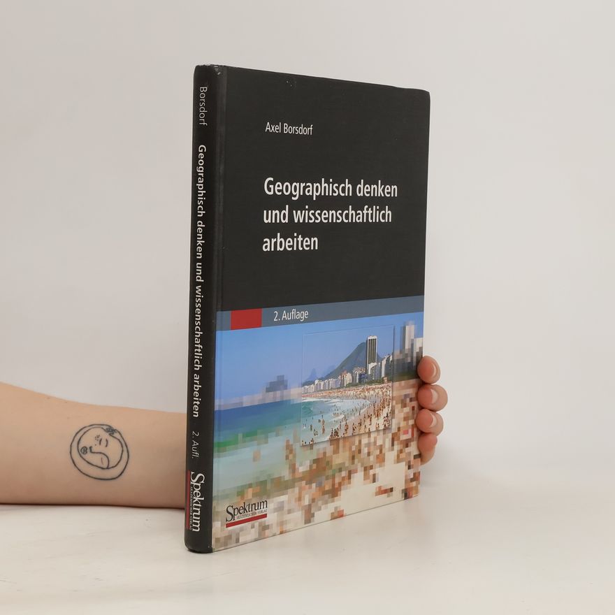Axel Borsdorf Geographisch denken und wissenschaftlich arbeiten