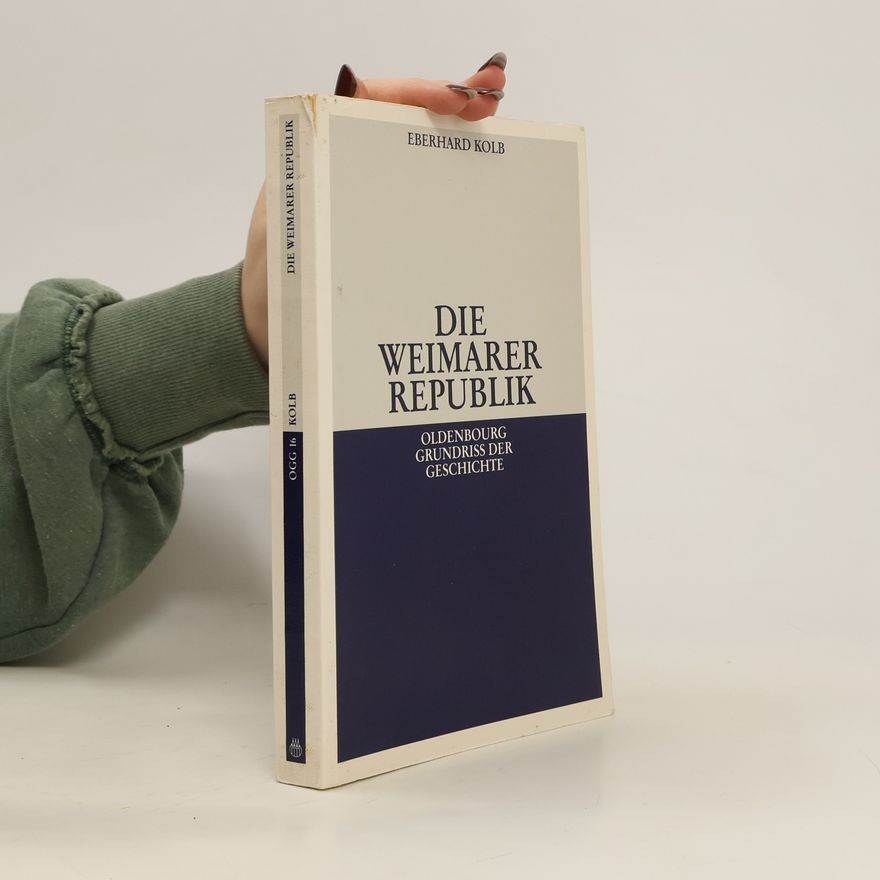Eberhard Kolb Die Weimarer Republik