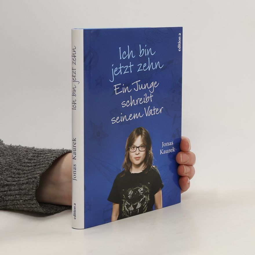 Jonas Kaurek Ich bin jetzt zehn