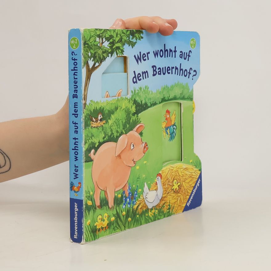 Antje Flad Wer wohnt auf dem Bauernhof?