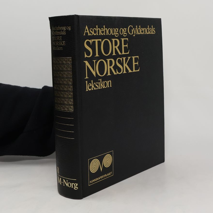 Various authors Aschehoug og Gyldendals Store norske leksikon 8