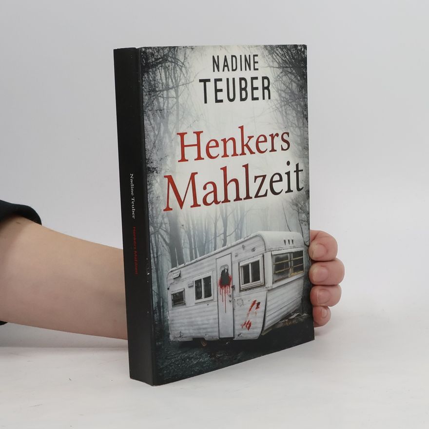 Nadine Teuber Henkers Mahlzeit