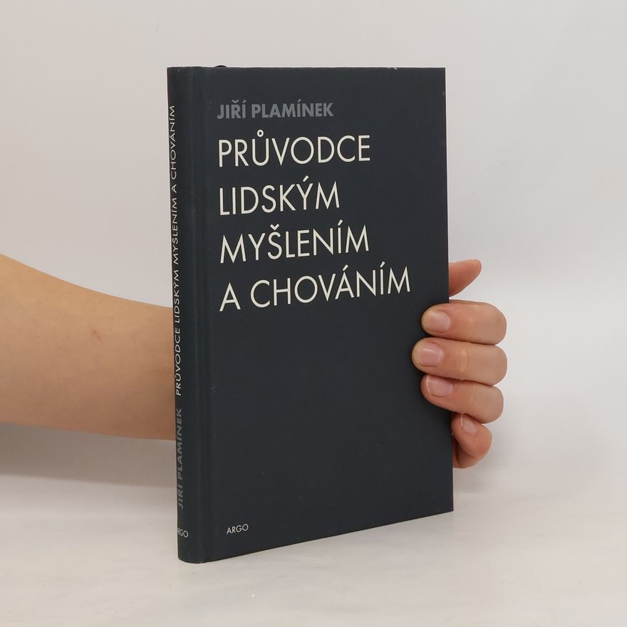 Jiří Plamínek Průvodce lidským myšlením a chováním