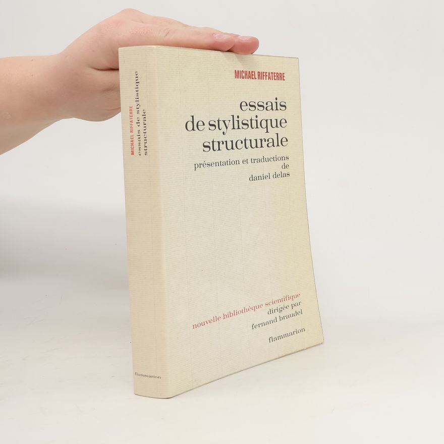 Michael Riffaterre Essais de stylistique structurale