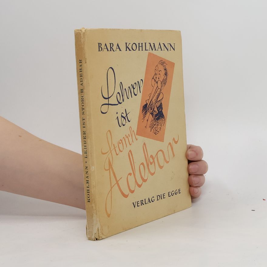 Bara Kohlmann Lehrer ist Storch Adebar
