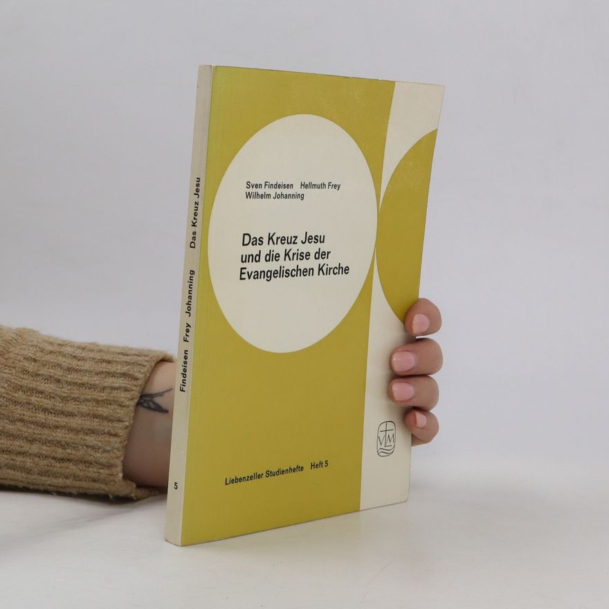 Various authors Das Kreuz Jesu und die Krise der Evangelischen Kirche