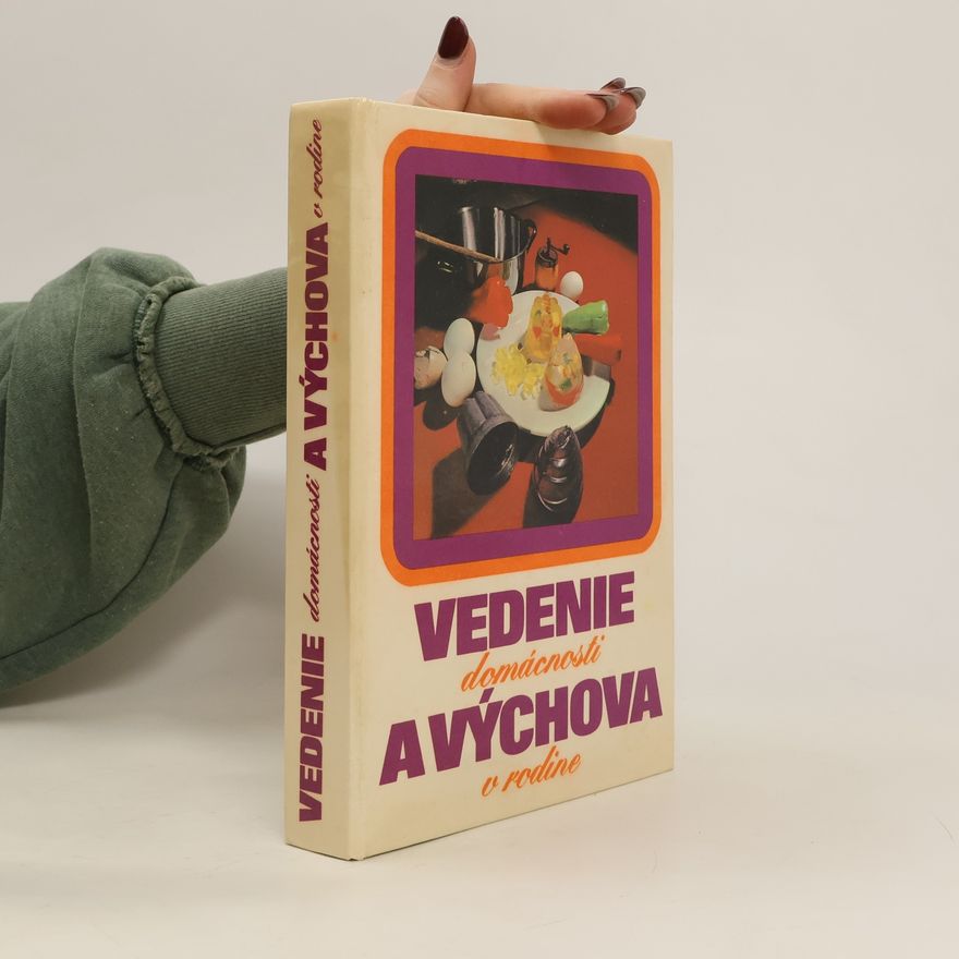 Jiřina Chybová Vedenie domácnosti a výchova