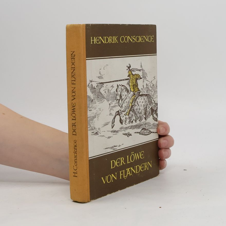 Hendrik Conscience Der Löwe von Flandern