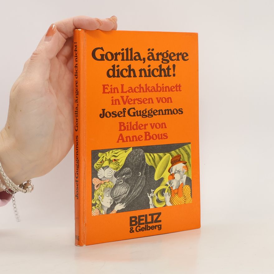 Josef Guggenmos Gorilla, ärgere dich nicht!