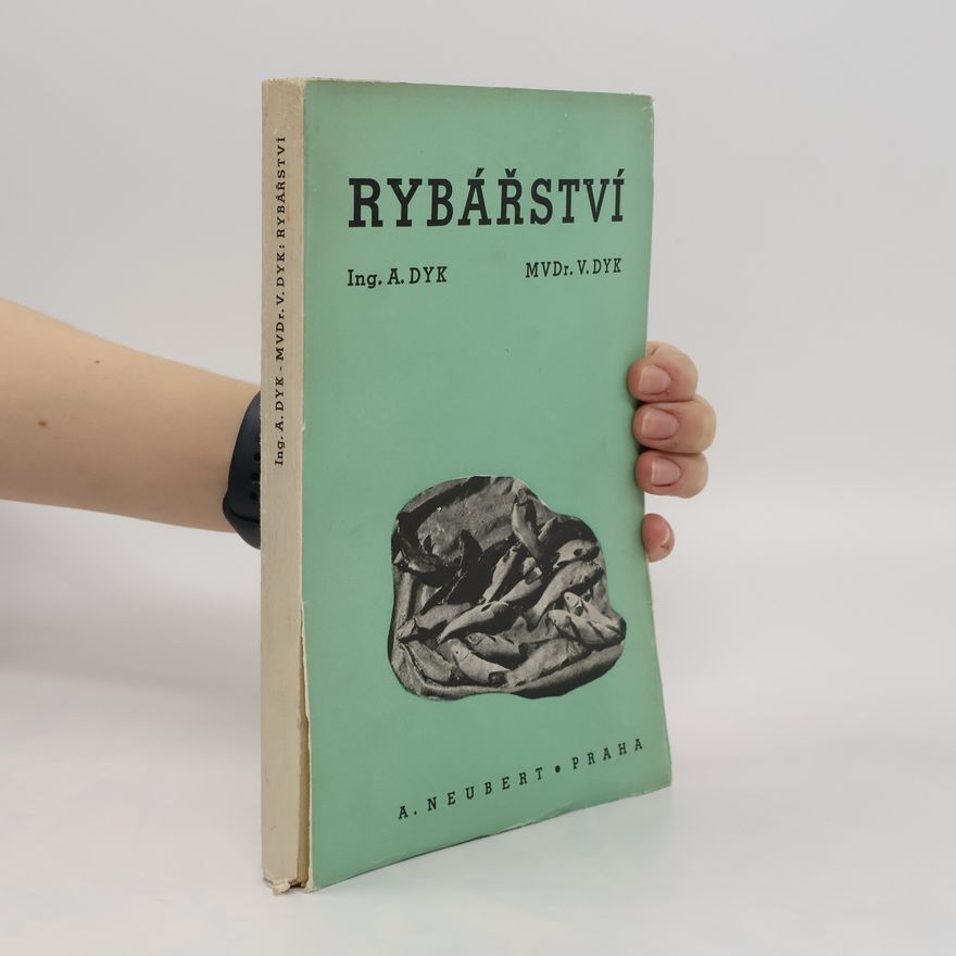 Antonín Dyk Rybářství