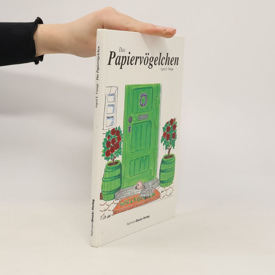 Ingrid E. Fislage Das Papiervögelchen