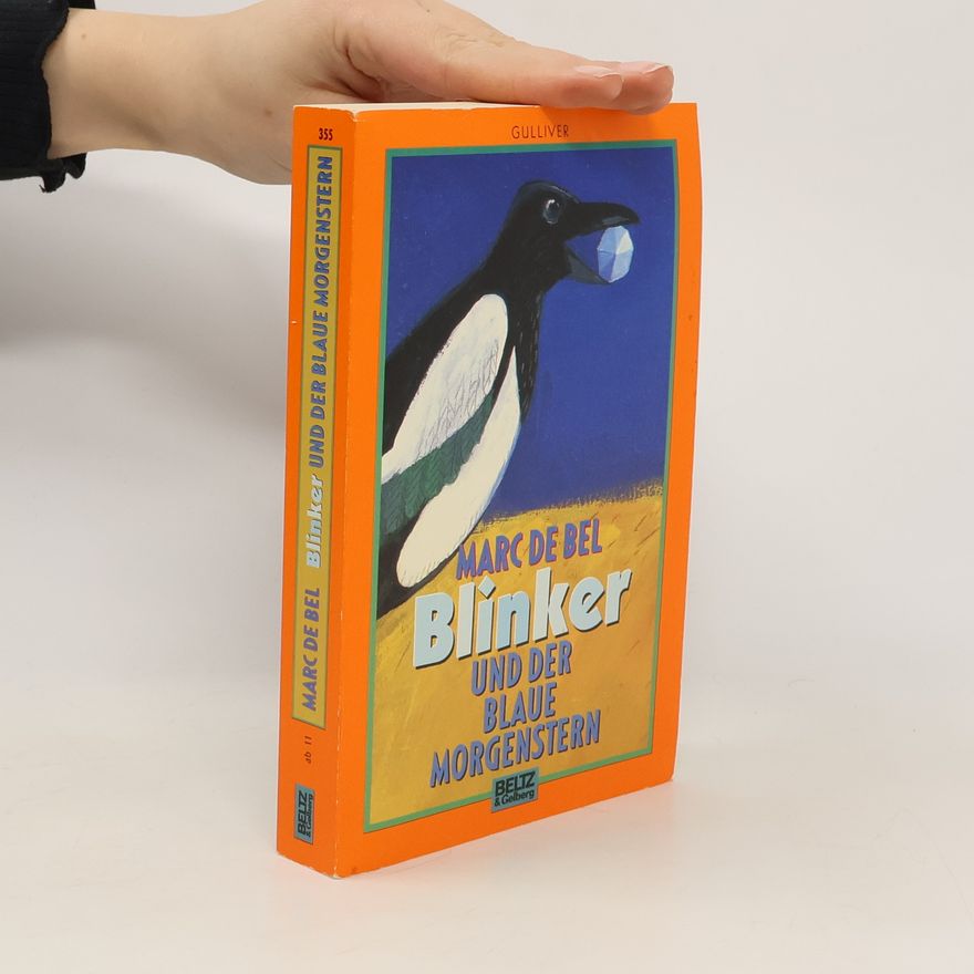 Marc De Bel Blinker und der blaue Morgenstern