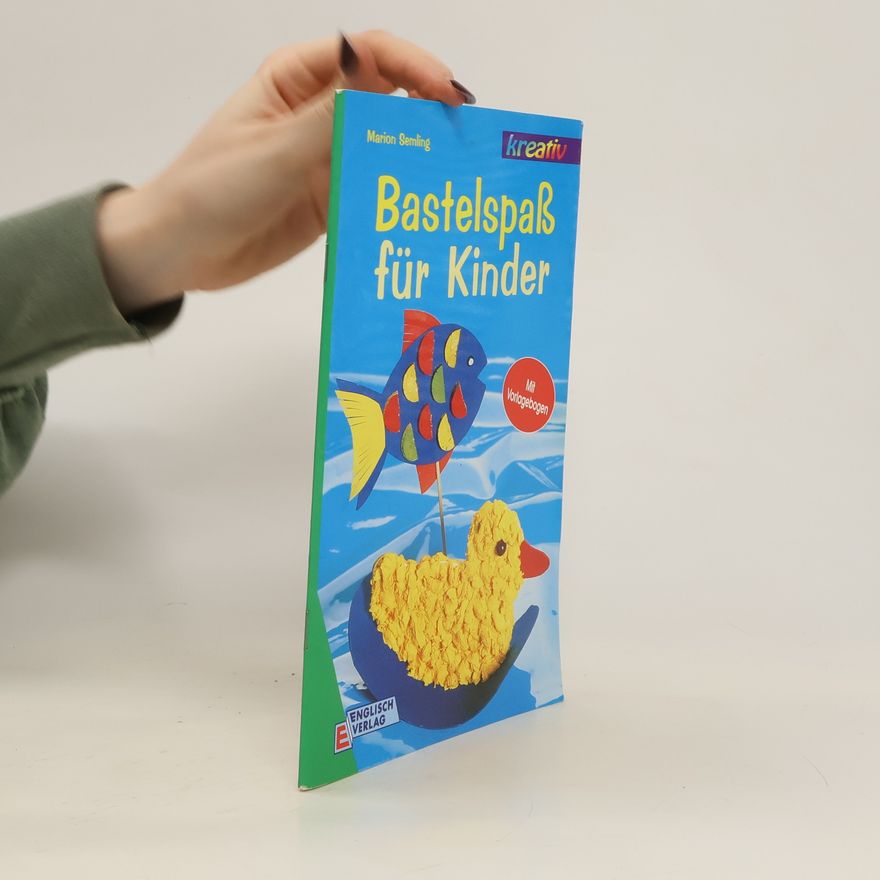 Autorenkollektiv Bastelspaß für Kinder