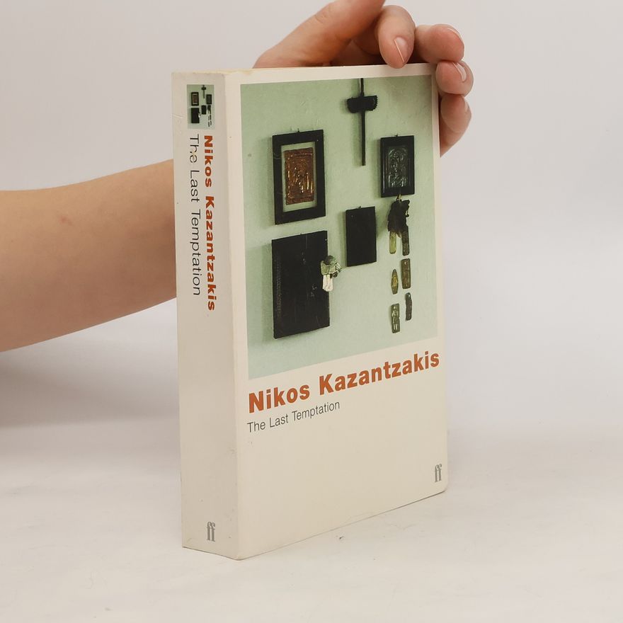 Nikos Kazantzakis The Last Temptation