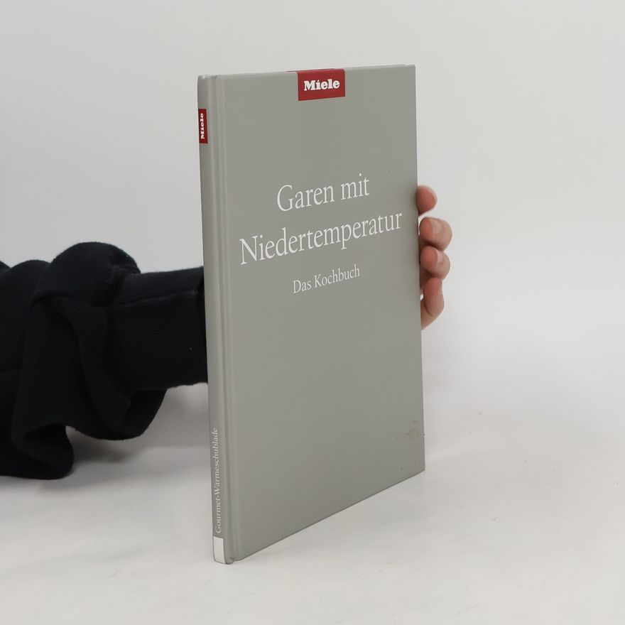 Kolektiv autorů Garen mit Niedertemperatur. Das Kochbuch