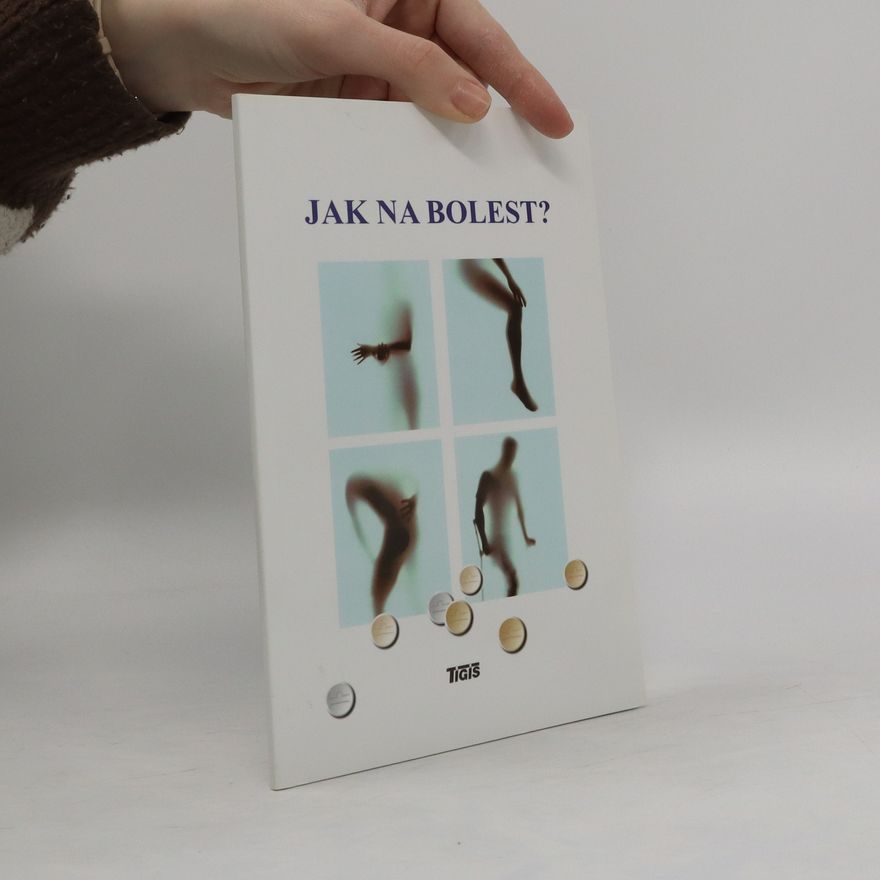 Kolektiv autorů Jak na bolest?