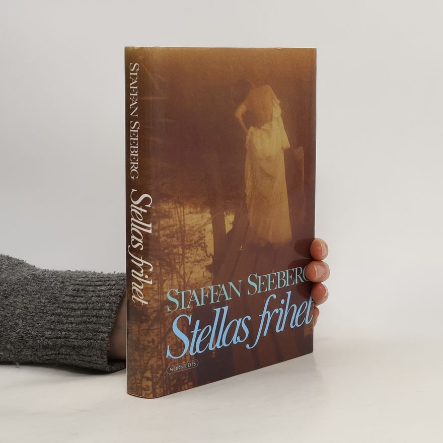 Staffan Seeberg Stellas frihet