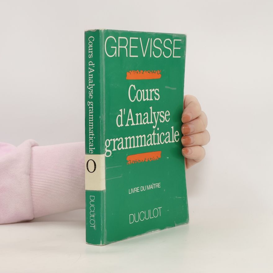 Maurice Grevisse Cours d'Analyse grammaticale. Livre du maître