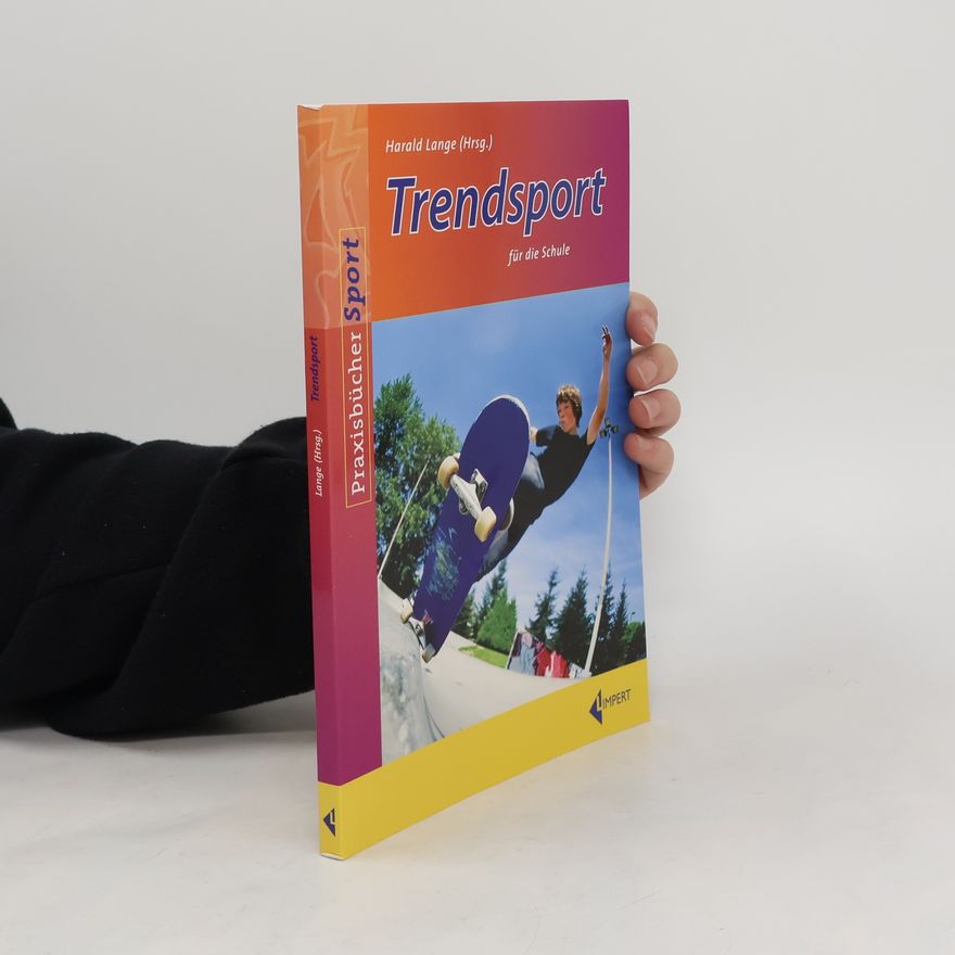 Harald Lange Trendsport für die Schule