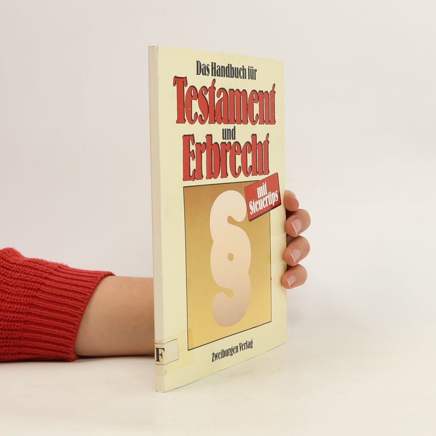 Kolektiv autorů Das Handbuch für Testament und Erbrecht