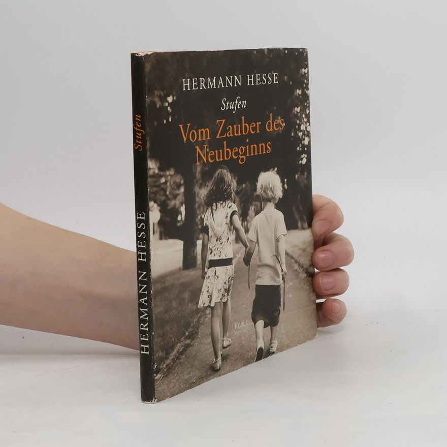 Hermann Hesse Stufen. Vom Zauber des Neubeginns