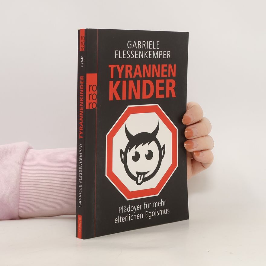 Gabriele Flessenkemper Tyrannenkinder