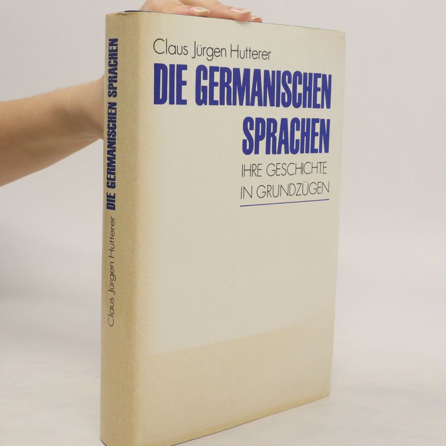Claus Jürgen Hutterer Die germanischen Sprachen