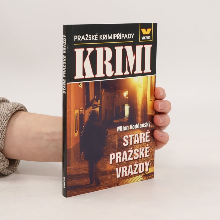 Milan Vodňanský Staré pražské vraždy