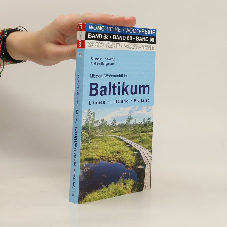 Stefanie Holtkamp Mit dem Wohnmobil ins Baltikum