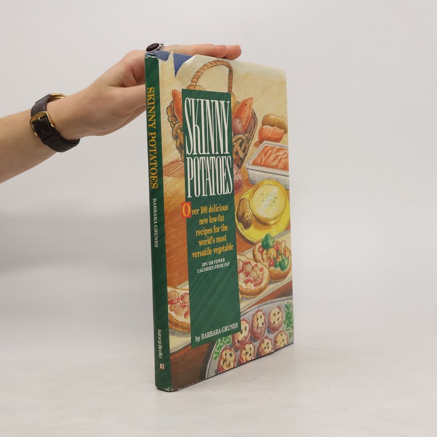 Barbara Grunes Skinny Potatoes
