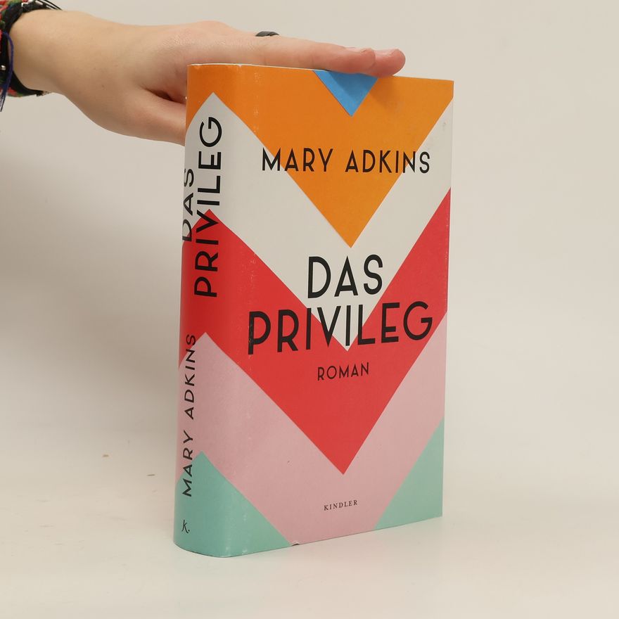 Mary Adkins Das Privileg