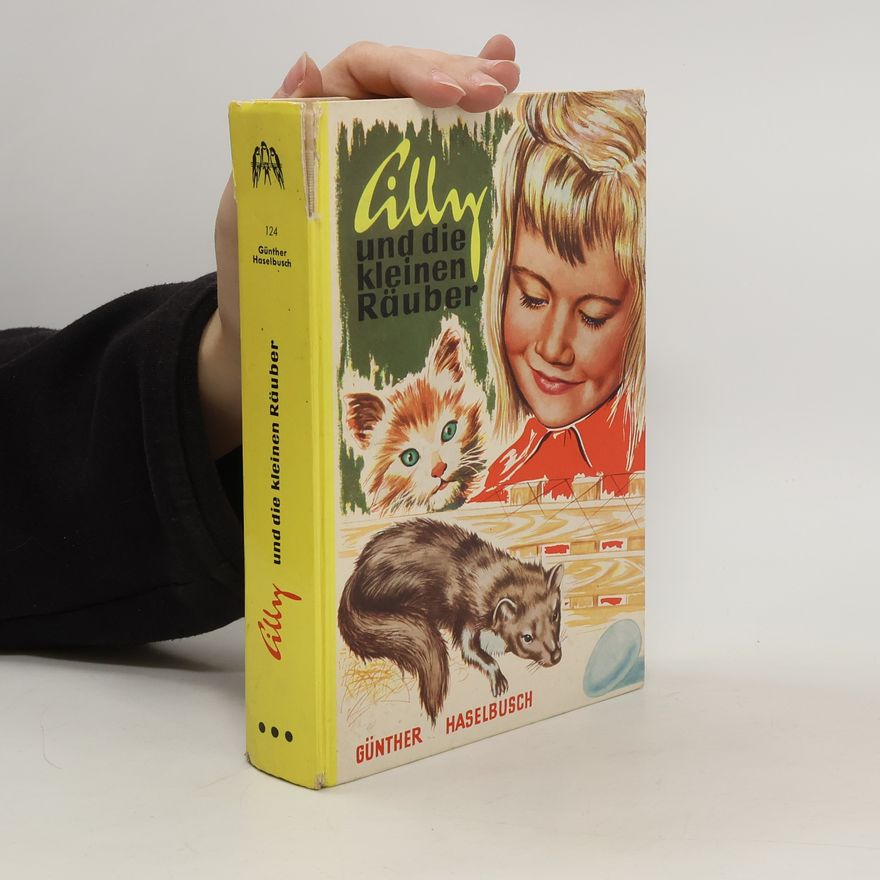 Gunther Haselbusch Cilly und die kleinen Räuber
