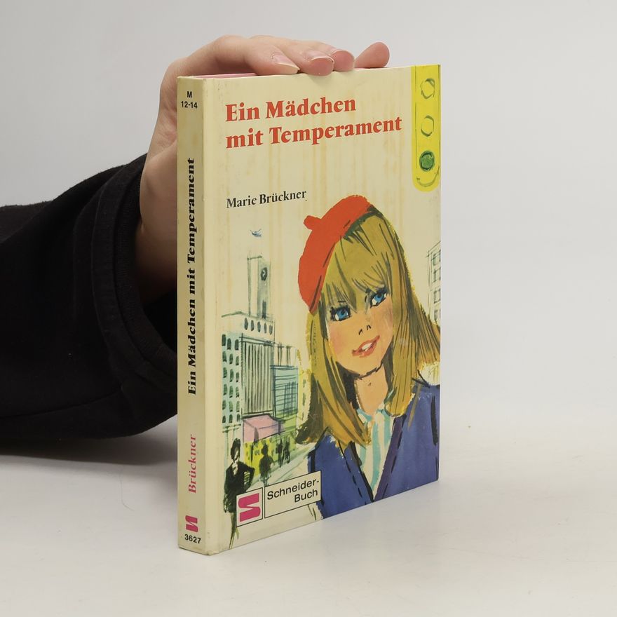 Marie Brückner Ein Mädchen mit Temperament