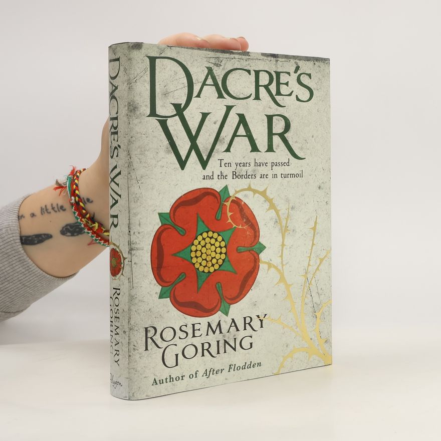 Rosemary Goring Dacre's War