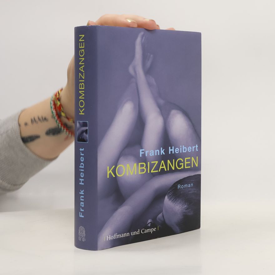 Frank Heibert Kombizangen. Roman