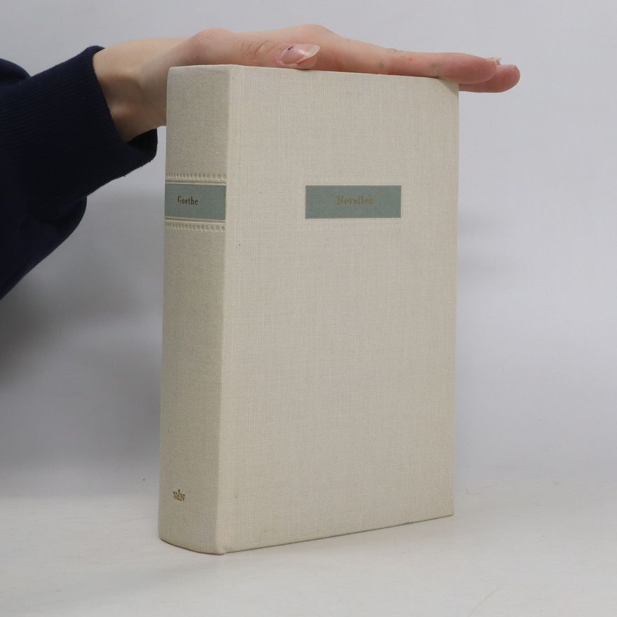 Johann Wolfgang von Goethe Goethe. Novellen