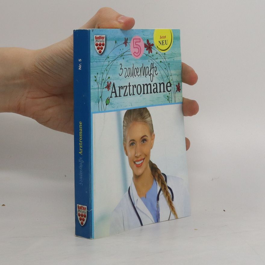 Kolektiv autorů 3 zauberhafte Arztromane Nr.5